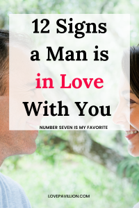 12 Signs A Man is in Love With Her