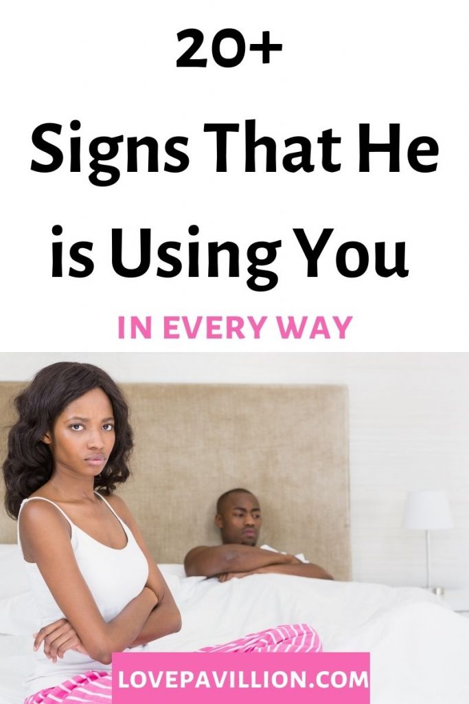 signs he is using you