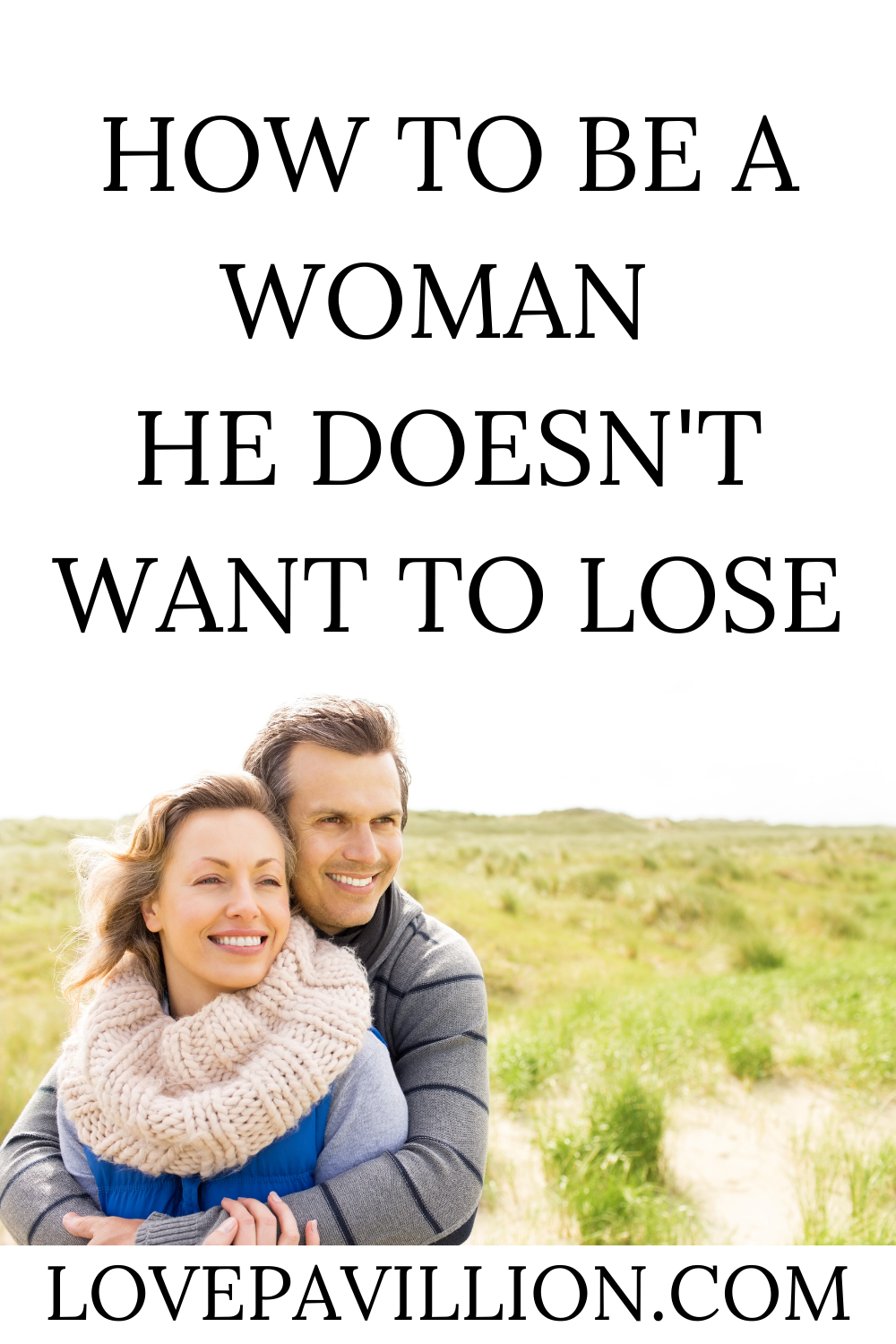 a woman he doesn't want to lose