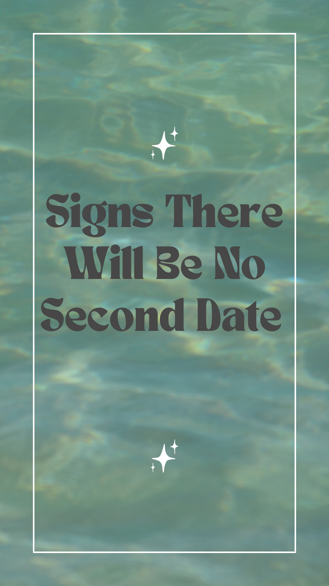 Signs there will be no second date