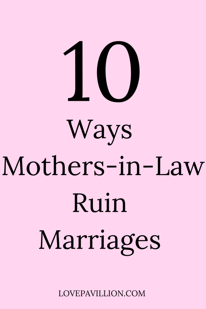 How Mothers-in-law Ruin Marriages