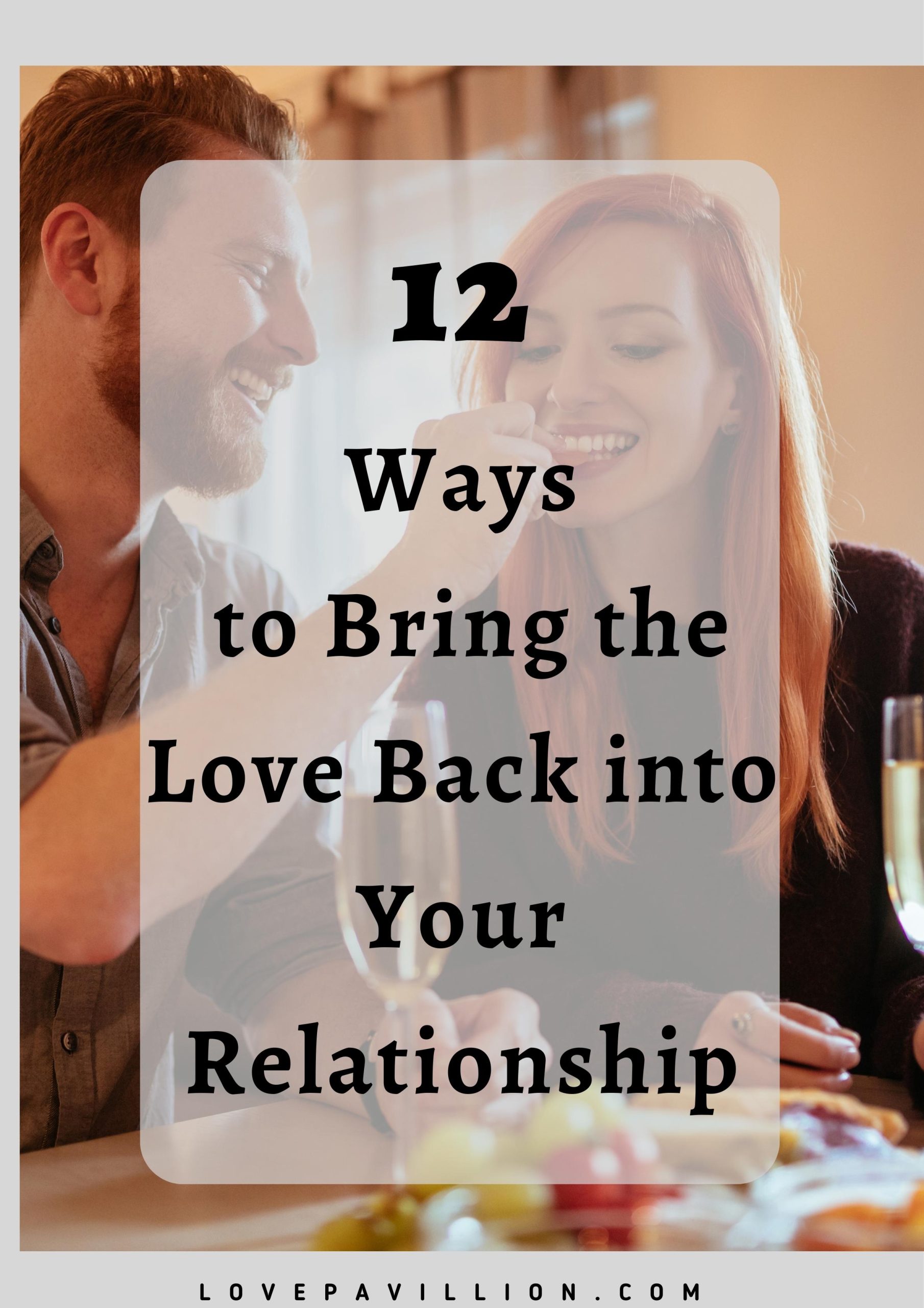 How to Bring the Love Back into Your Relationship