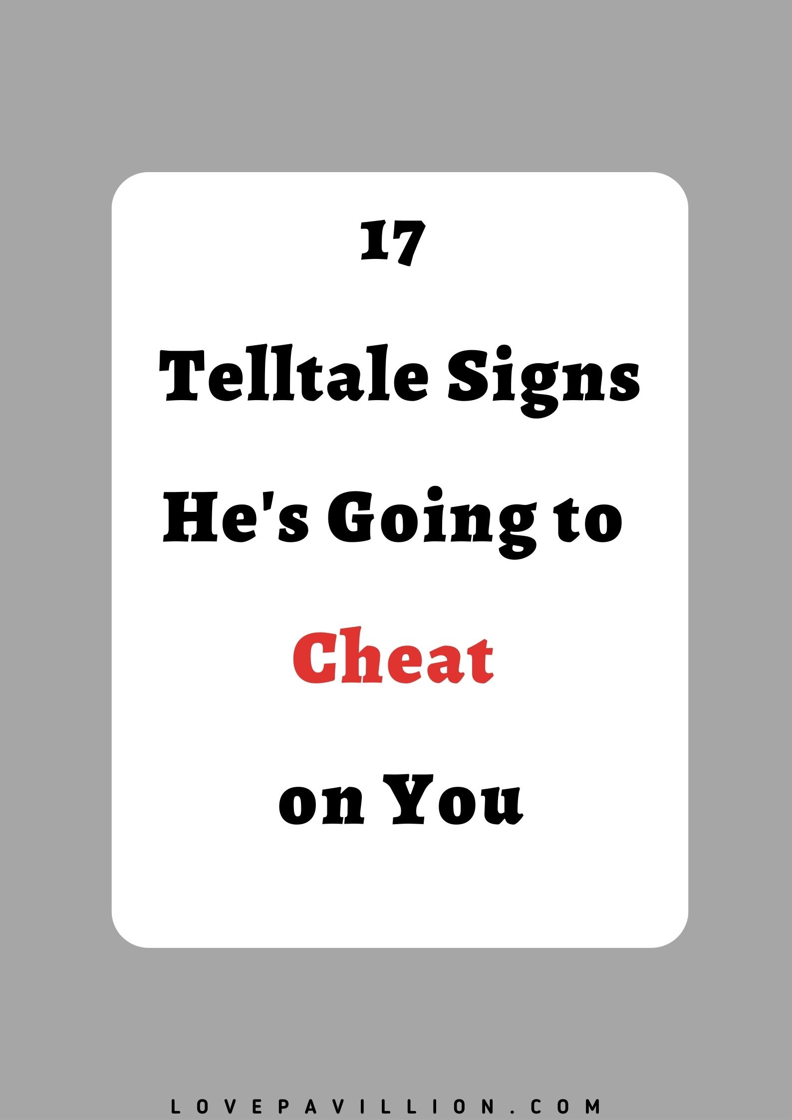 17 Telltale Signs He's Going to Cheat on You