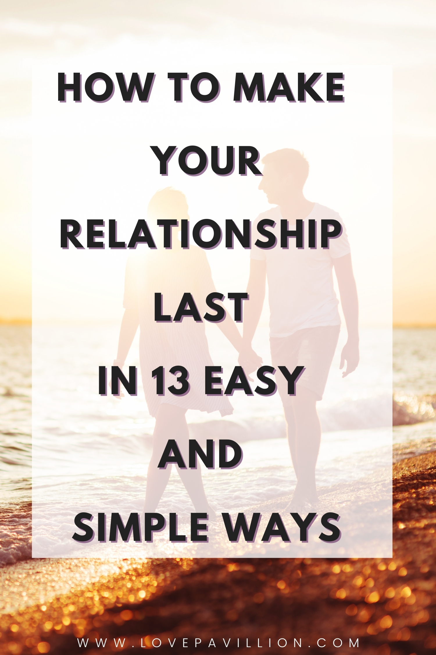 How To Make Your Relationship Last