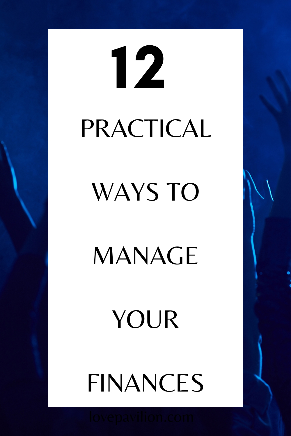 Practical Ways To Manage Your Finances